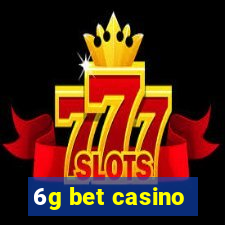 6g bet casino